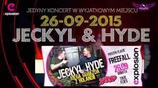 26 wrzesnia Klub Explosion Zaprasza na  Koncert Jeckyll & Hyde HOLANDIA