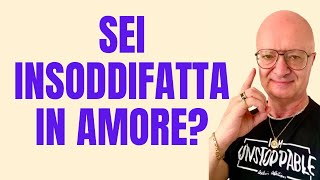 SEI INSODDIFATTA IN AMORE?