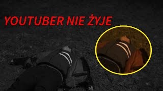 YOUTUBER NIE ŻYJE