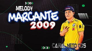 SET MELODY  MARCANTE 2009 NETO CDS