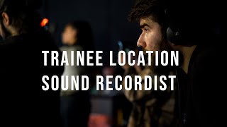 Trainee Location Sound Recordist (Technical) - Role Description