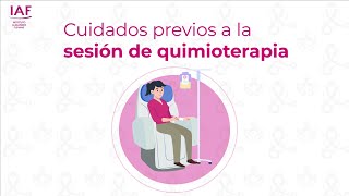 Cuidados Previos a la Quimioterapia - IAF