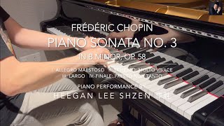 Chopin: Piano Sonata No. 3 in B minor, Op. 58 | Pianist: Heegan Lee Shzen 李胜