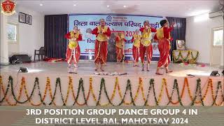 3RD POSITION || GROUP DANCE GROUP 4 || DISTRICT LEVEL BAL MAHOTSAV 2024 ||