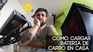 Cómo hacer un cargador de baterías de carro o moto en casa | Wil Alma | CriollinCargador