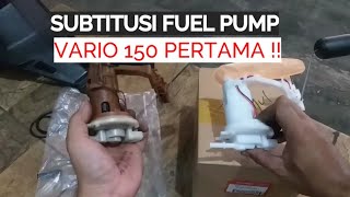 SUBTITUSI FUEL PUMP VARIO 150 PERTAMA