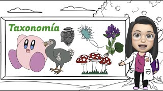 Taxonomía, la ciencia de nombrar, describir y clasificar a los organismos