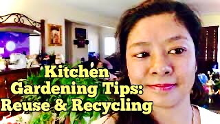 Kitchen Gardening Tips: Reuse ♻️ & Recycling