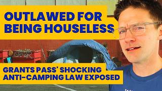 Illegal to be Homeless: Unpacking Grants Pass' Controversial Law