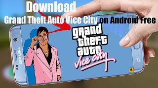 How to Download Grand Theft Auto Vice City on Android Free - 2020 ( 100% WORKING ) & GAMEPLAY