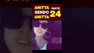 Anitta como você nunca viu - Os melhores MEMES #anitta #anittaenvolver #humor