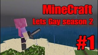 Minecraft Let's Gay #1 Season 2 Bitch