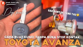 INI DIA CARA CEPAT BUAT KUCI BARU OTOMATIS UNTUK, TOYOTA AVANZA🔥