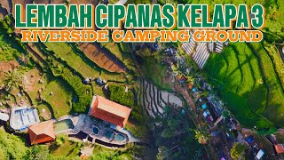 RIVERSIDE CAMP GROUND LEMBAH CIPANAS KELAPA 3 CIASMARA BOGOR