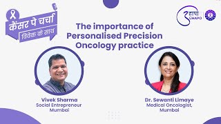 Dr. Sewanti Limaye on the importance of Personalised Precision Oncology practice | Cancer pe Charcha