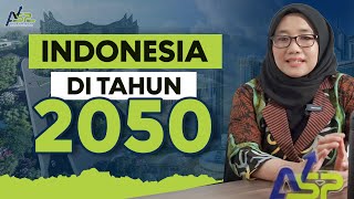 2050 Indonesia jadi Negara Terbesar ke 4