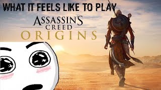 What it feels like to play Assassins Creed Origins