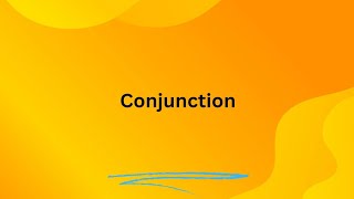 conjunction/definition of conjunction/types of conjunction/conjunction with examples