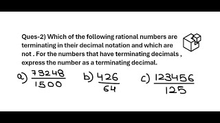 Which of the following rational numbers are terminating in their decimal notation and which are..