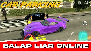 Cari Dolar Dengan Cara Balap Liar | Car Parking Multiplayer