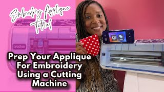 How to Prep Your Applique Fabric Using Your Cutting Machine