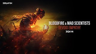 [DQX146] Bloodfire & Mad Scientists - Devoid Empathy