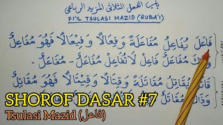 SHOROF DASAR #7 - Fi'il Tsulasi Mazid (Ruba'i Bab:1)