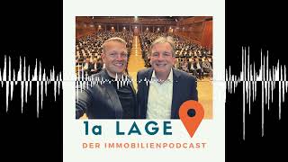 Wie geht es weiter mit den Immobilienpreisen? - 1a LAGE - Der Immobilienpodcast