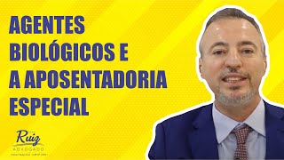 Agentes biológicos e a aposentadoria especial