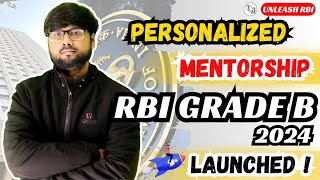 RBI GRADE B 2024 Personalized Mentorship Launched | RBI Grade B 2024 preparation | UNleash RBI