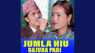 JUMLA HIU BAJURA PANI