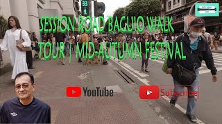 SESSION ROAD BAGUIO WALK TOUR | MID-AUTUMN FESTIVAL | WALK TOUR