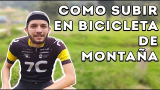 Como subir en Bicicleta de Montaña