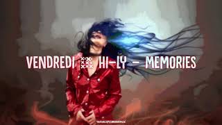 🎧 Vendredi & Hi Ly - Memories▴🎵 #PaidPromo