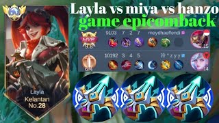 LAYLA VS MIYA VS HANZO❗BUILD ONE SHOT ENEMY DELETE! GAME EPICOMBACK | build top 1 global Layla