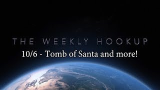 Weekly Hookup - 10/6/17 - Santa's Tomb, Star Wars Battlefront 2 Beta, and more!