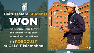 Baitussalam students WON robotics awards in ROBOCUST'23 held at C.U.S.T, Islamabad.