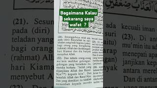 Bagaimana kalau sekarang saya wafat? #wafat#hidup#quran#allah#dakwah#ustadzadihidayat