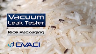 Rice flexible packaging - vacuum leak testing - CDV Seal Integrity Tester