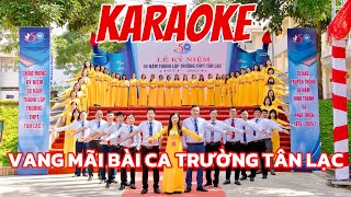 KARAOKE VANG MÃI BÀI CA TRƯỜNG TÂN LẠC