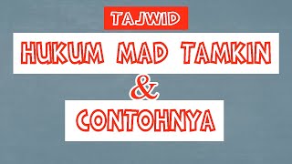 Hukum Mad Tamkin dan Contohnya