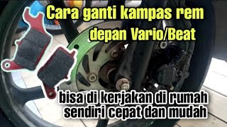 cara mengganti kampas rem depan vario/beat bisa dilakukan di rumah sendiri