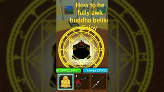 Awakened Buddha showcase:Enjoy!:Pls subscribe because I work hard