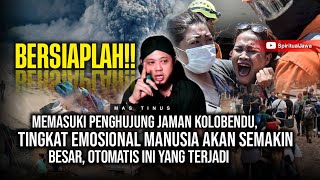 WASPADA!! TIBA DIPENGHUJUNG JAMAN KOLOBENDU, SEMUA MANUSIA AKAN MENGALAMI HAL INI - NGAJI KEJAWEN