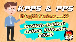 KPPS || PPS Wajib tau || istilah dalam Pilkada 2020