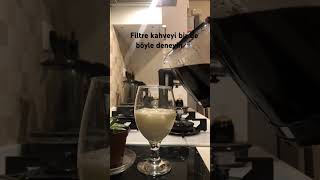 Buzlu filtre kahve tarifi #kahve #coffee #asmr