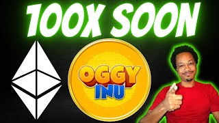 OGGY INU (ETH) Could 100X This BULL MARKET