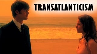 Transatlanticism: an ocean of grief - Multifandom