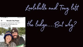 Loolabelle and tony left the lodge