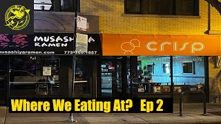 Where We Eating At? Episode 2 Crisp